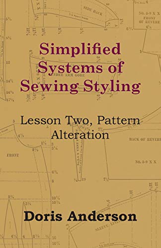 Simplified Systems of Seing Styling - Lesson To, Pattern Alteration [Paperback]