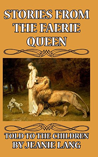 Stories From The Faerie Queen Told To The Children [Hardcover]