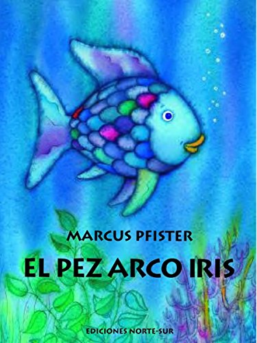 El Pez Arco Iris [Paperback]