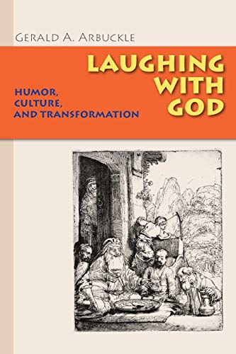 Laughing With God Humor, Culture, And Transformation [Paperback]