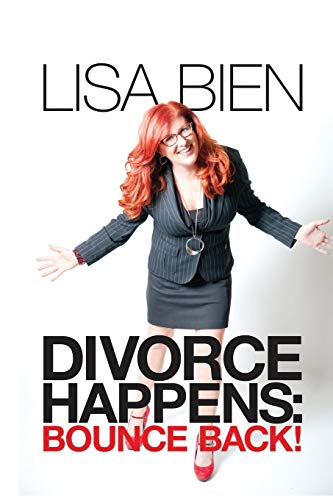 Divorce Happens Bounce Back (bouncing Back) (volume 2) [Paperback]