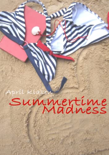 Summertime Madness [Paperback]