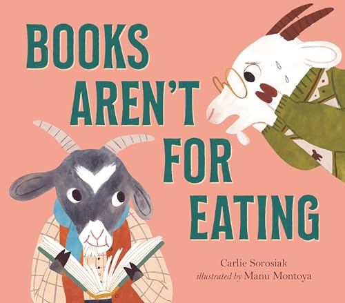 Books Aren't for Eating [Hardcover]