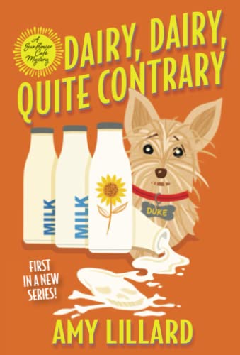 Dairy, Dairy, Quite Contrary [Paperback]