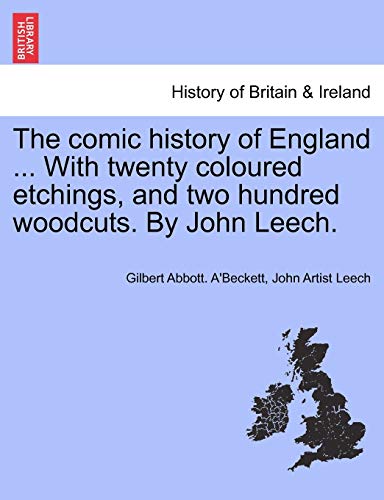 Comic History of England ith Tenty Coloured Etchings, and To Hundred Woodcuts [Paperback]