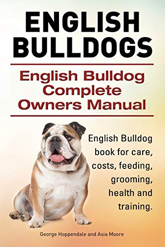 English Bulldogs. English Bulldog Complete Oners Manual. English Bulldog Book F [Paperback]