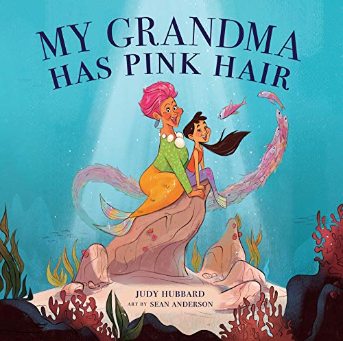 My Grandma Has Pink Hair [Hardcover]