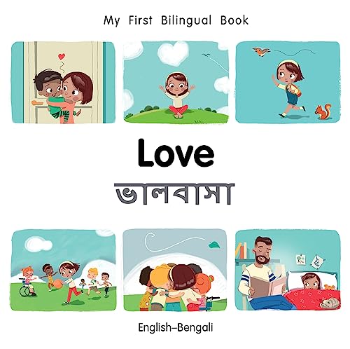 My First Bilingual BookLove (EnglishBengali) [Board book]