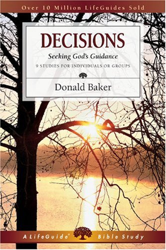 Decisions Seeking God:S Guidance : 9 Studies