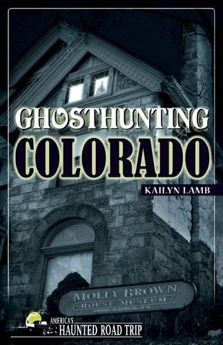 Ghosthunting Colorado [Paperback]