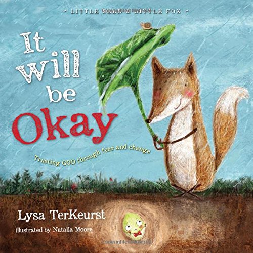 It Will be Okay: Trusting God Through Fear an