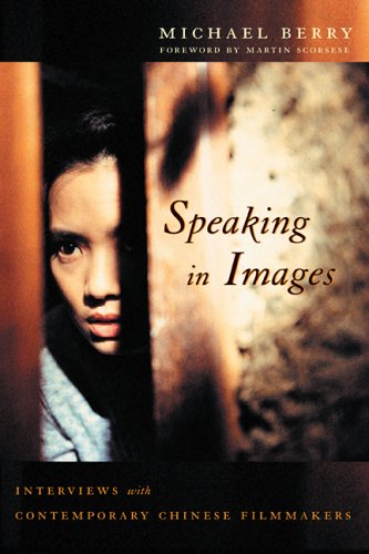 Speaking in Images Intervies ith Contemporary Chinese Filmmakers [Hardcover]