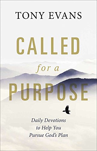 Called for a Purpose : Daily Devotions to Help You Pursue God's Plan [Paperback]