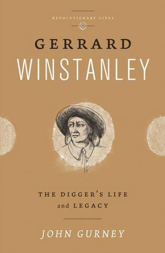 Gerrard Winstanley The Digger&39s Life and Legacy [Paperback]