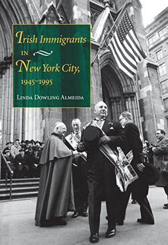 Irish Immigrants in Ne York City, 1945-1995 [Hardcover]