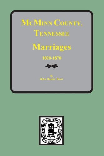 Mcminn County, Tennessee Wills & Estate Records, 1820-1870 [Paperback]