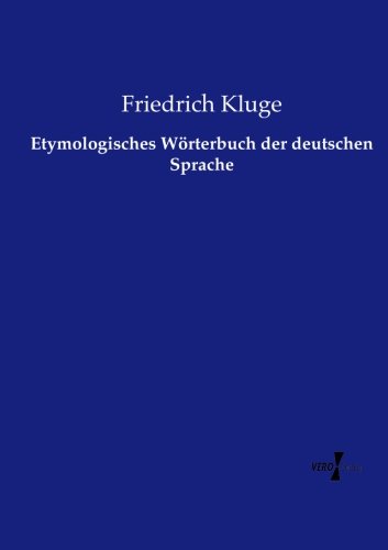 Etymologisches Wrterbuch Der Deutschen Sprache (german Edition) [Paperback]