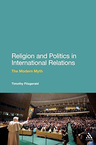 Religion and Politics in International Relations The Modern Myth [Paperback]