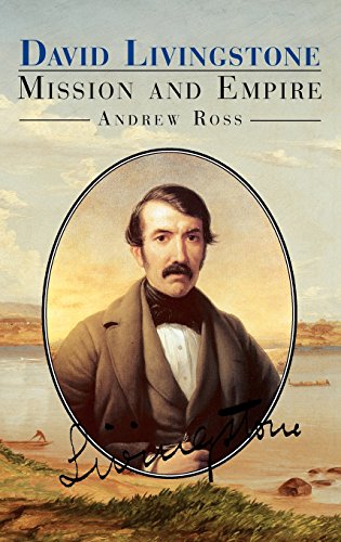 David Livingstone Mission and Empire [Hardcover]