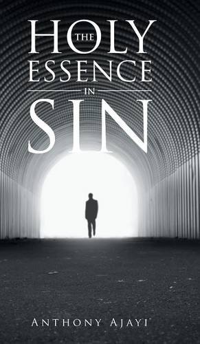 The Holy Essence In Sin [Hardcover]