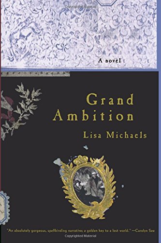 Grand Ambition A Novel [Paperback]