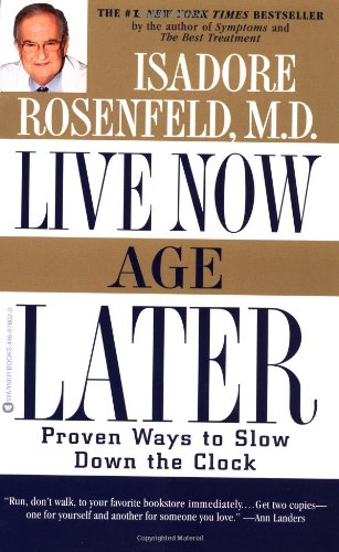 Live No, Age Later Proven Ways to Slo Don the Clock [Paperback]