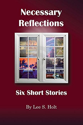 Necessary Reflections Six Short Stories [Paperback]