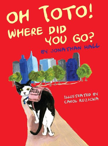 Oh Toto, Where Did You Go [Hardcover]