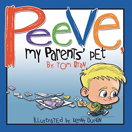 Peeve, My Parents' Pet [Paperback]