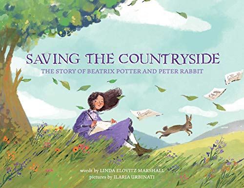 Saving the Countryside: The Story of Beatrix Potter and Peter Rabbit [Hardcover]