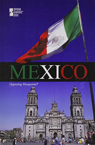 Mexico (opposing Viepoints) [Paperback]