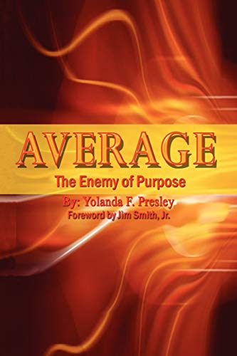 Average the Enemy of Purpose [Paperback]