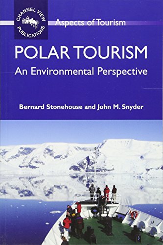 Polar Tourism An Environmental Perspective [Paperback]