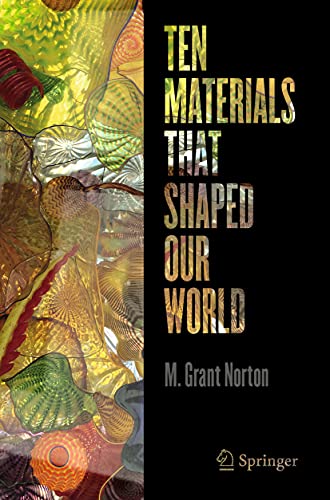 Ten Materials That Shaped Our World [Paperback]