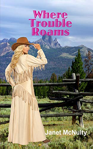 Where Trouble Roams [Paperback]