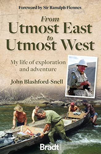 From Utmost East to Utmost West: My life of Exploration and Adventure [Paperback]