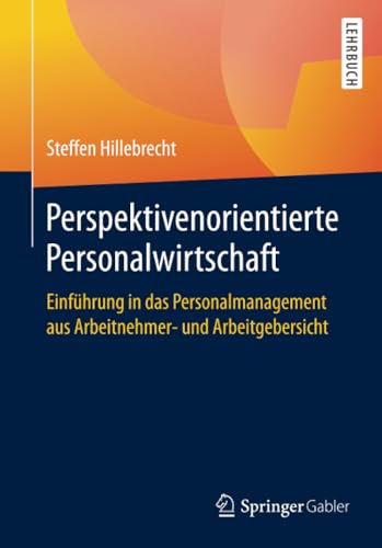 Perspektivenorientierte Personalwirtschaft: Einfhrung in das Personalmanagement [Paperback]