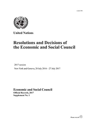 Resolutions and Decisions of the Economic and Social Council: 2017 Session, New  [Paperback]