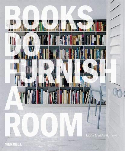 Books Do Furnish a Room: Organize, Display, Store [Paperback]