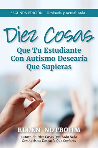 Diez cosas que tu estudiante con autismo desear?a que supieras [Paperback]