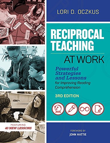 Reciprocal Teaching at Work : Powerful Strategies and Lessons for Improving Read [Paperback]