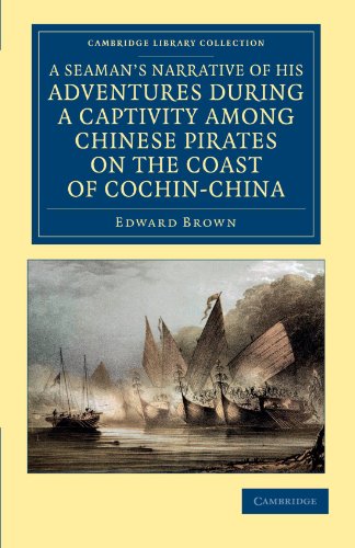 A Seaman's Narrative of his Adventures during a Captivity among Chinese Pirates  [Paperback]