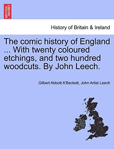 Comic History of England ith Tenty Coloured Etchings, and To Hundred Woodcuts [Paperback]