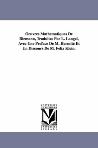 Oeuvres Mathematiques De Riemann, Traduites Par L. Langel, Avec Une Preface De M [Paperback]