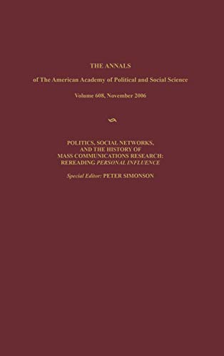 Politics, Social Netorks, and the History of Mass Communications Research Rere [Hardcover]