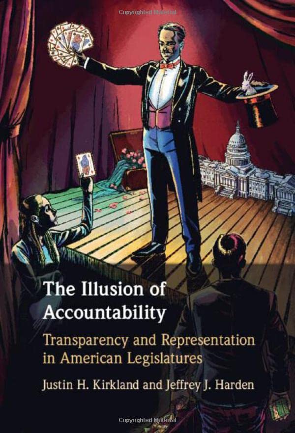 The Illusion of Accountability Transparency and Representation in American Legi [Hardcover]