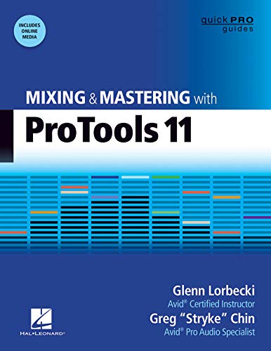 Mixing and Mastering with Pro Tools 11: With On Line Resource [Paperback]