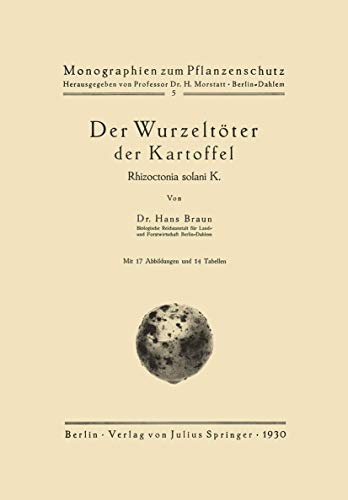 Der Wurzeltter der Kartoffel: Rhizoctonia solani K. [Paperback]