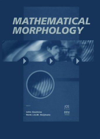 Mathematical Morphology [Paperback]