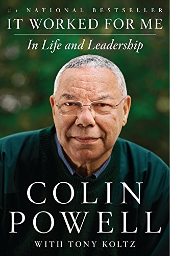 It Worked for Me: In Life and Leadership [Paperback]